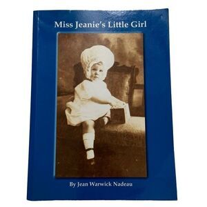 Miss Jeanie’s Little Girl by Jean Warwick Nadeau - SIGNED - Appalachian State U